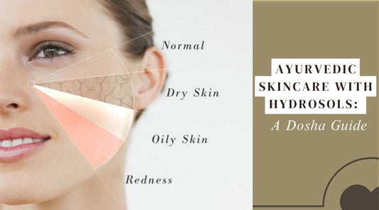 Ayurvedic Skincare with Hydrosols: A Dosha Guide-Kiyo Beauty India