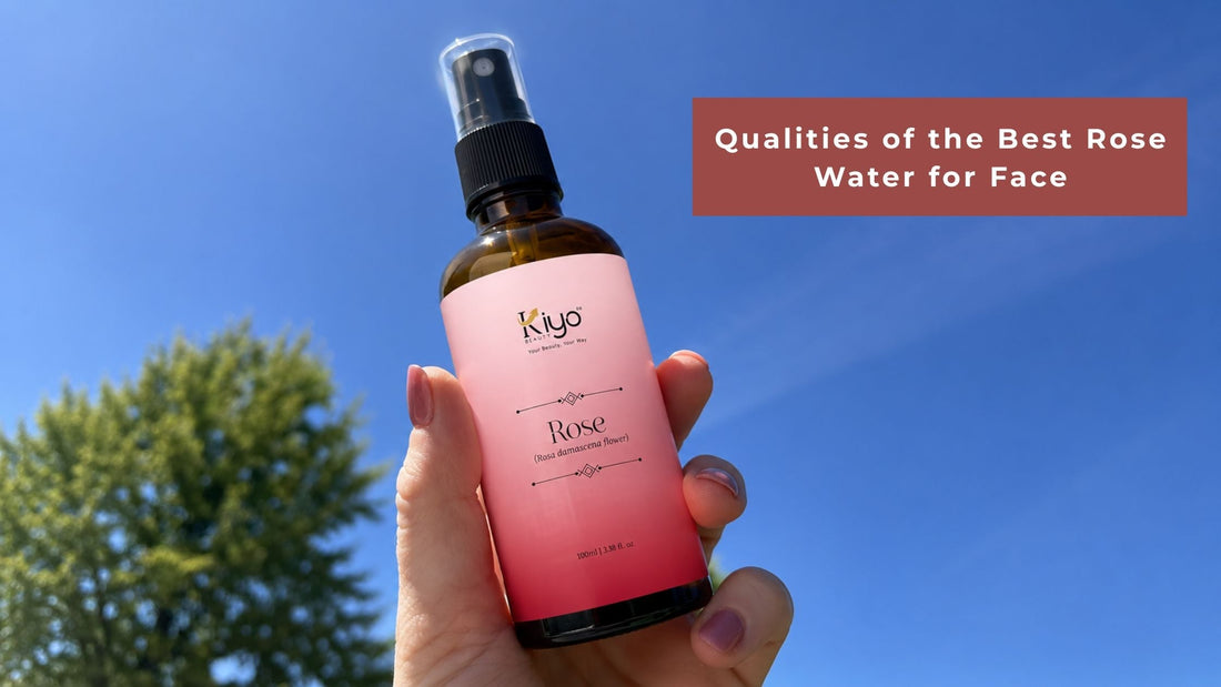 Qualities of the Best Rose Water for Face