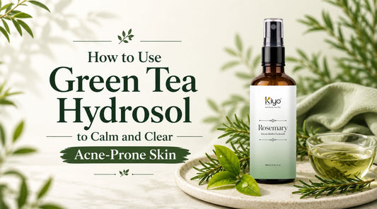 How to Use Green Tea Hydrosol to Calm and Clear Acne-Prone Skin